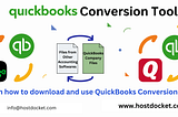 What is QuickBooks Conversion Tool?