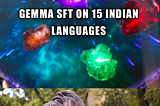Introducing Navarasa 2.0 — Indic Gemma 7B/2B Instruction tuned model on 15 Indian Languages