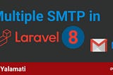 Laravel-8 multiple smtp