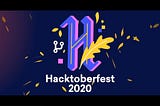 My experience With Hacktoberfest While Hacktoberfest 2020 is coming soon.