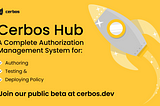 Cerbos Hub: Simplifying Authorization for Developers