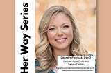 Biz Her Way Series: Meet Psychologist and Entrepreneur Lauren Pasqua, PsyD
