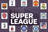 HOW FOOTBALL ALMOST DIED — THE EUROPEAN SUPER LEAGUE