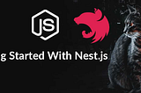 NEST.JS for your NEXT PROJECT