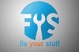 Fixing stuff around yourself: