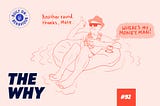 The Why #92: Why do people go on holiday when they still owe me money?