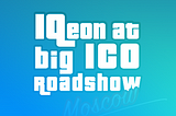 IQeon Showcased its Product at Upscale Big ICO RoadShow in Moscow