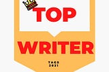 Introducing The Full List Of Medium’s Top Writer Tags in 2021