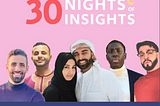 Ramadan’s 30 Nights of Insights