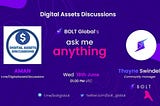 Digital Assets Lanka and BOLT Global
AMA Recap