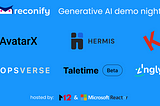 Reconify: Generative AI Demo Night