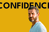How to Build Lasting Confidence Without Faking It