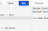 In this example, the my_list object is modified both inside and outside the function because lists are mutable.