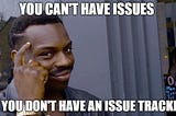 Issue trackers considered harmful