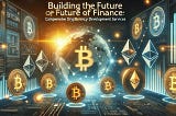 Cryptocurrency Development Services