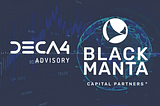 DECA4 PARTNERS WITH BLACK MANTA CAPITAL FOR TOKENIZATION