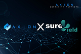 Axion Welcomes SureYield As New Community Partner