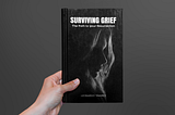 Surviving Grief: The Path to Your Resurrection