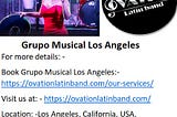 Hire Ovation Live Local Latin Grupo Musical Los Angeles.