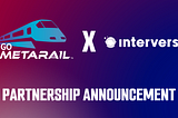 Go MetaRail and Interverse Announce Strategic Partnership