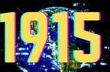 The world 1914 written across an image of the Earth.
