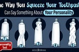 Toothpaste Personality Test: How You Squeeze Your Toothpaste Might Reveal Your Hidden Personality…