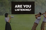 Are you listening? | a student voice parable