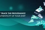 Simply track the provenance and authenticity of your shirt