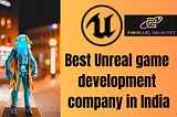 Best Unreal game development company in India