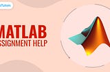 Top Benefits of Hiring Matlab Assignment Help