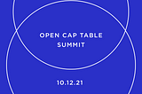The Inaugural Open Cap Table Summit