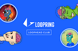 Loophead Club: NFT Token-Gated Access on Loopring