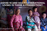 Covid-19 and multi-generational living: is there a connection?