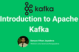 Introduction to Apache Kafka