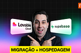 Como migrar seu projeto do Lovable Cloud para Supabase e configurar a hospedagem (guia completo)