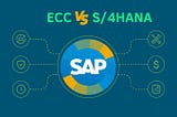 Key Differences Between SAP ECC and SAP S/4HANA