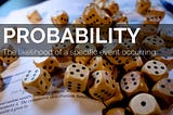 Probability for Machine Learning  #1 (basics part 1)