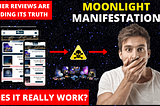 Moonlight Manifestation Program Reviews - Does it Really Work Or Just a Scam?