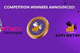 Affi Network Competition Winners Announced!