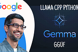 Run Google Gemma + llama.cpp GGUF Inference in Google Colab 🦙