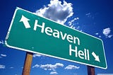 Heaven & Hell Are Real, Just Not In The Way You Think