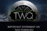 Announcement — Status Report after TWQ IEO Round 1