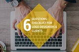 How To Design a Remarkable Logo? (A Checklist for Designers & Clients)