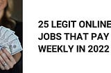 25 Online fast jobs working part-time hours per week