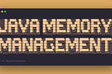 Java Memory Management