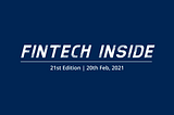 Fintech Inside #21–20th Feb, 2021 | Credit Scoring