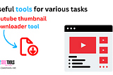Best YouTube thumbnail down-loader free tool