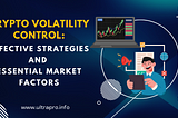 Crypto Volatility Control: Effective Strategies and Essential Market Factors