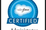 How To Prepare for Salesforce Admin Certification- A Complete Guide.