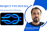Project Tye Install: Getting Started in 5 Minutes